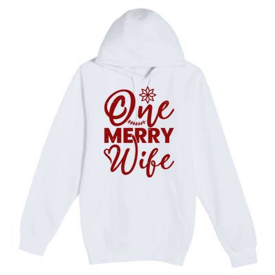 One Merry Wife Christmas Gift Premium Pullover Hoodie