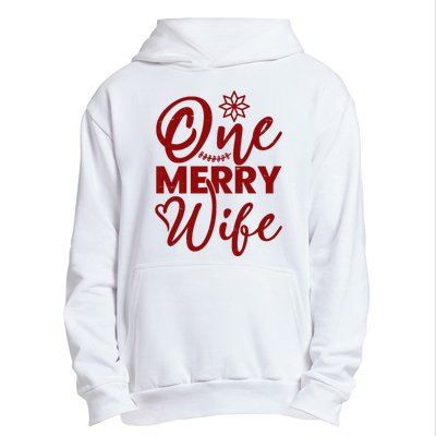 One Merry Wife Christmas Gift Urban Pullover Hoodie