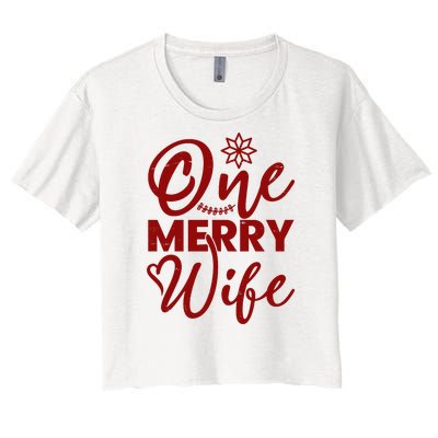 One Merry Wife Christmas Gift Women's Crop Top Tee