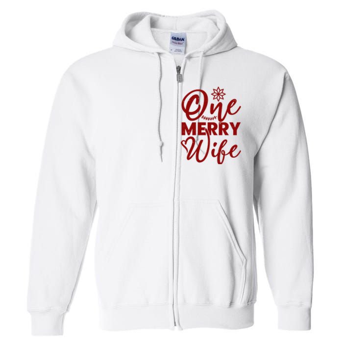 One Merry Wife Christmas Gift Full Zip Hoodie