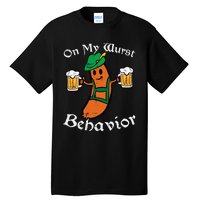 On My Wurst Behavior  Oktoberfest Beer Festival Tall T-Shirt