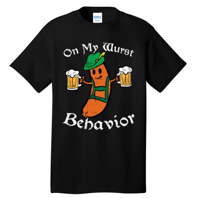 On My Wurst Behavior  Oktoberfest Beer Festival Tall T-Shirt