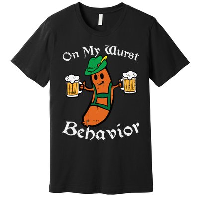 On My Wurst Behavior  Oktoberfest Beer Festival Premium T-Shirt