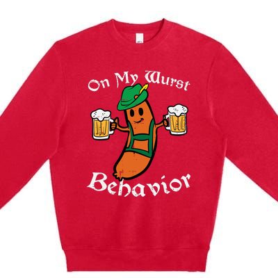 On My Wurst Behavior  Oktoberfest Beer Festival Premium Crewneck Sweatshirt