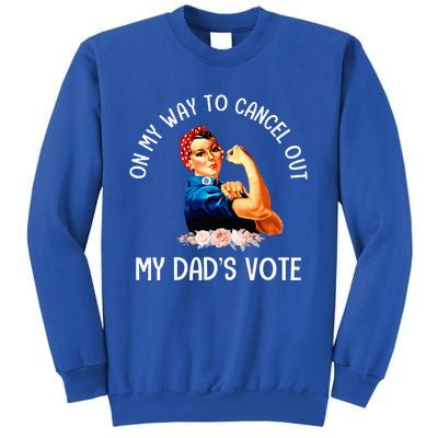 On My Way To Cancel Out My DadS Vote Mom Sweatshirt