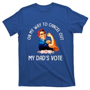 On My Way To Cancel Out My DadS Vote Mom T-Shirt