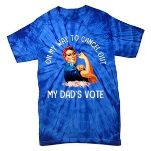 On My Way To Cancel Out My DadS Vote Mom Tie-Dye T-Shirt