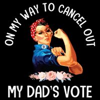 On My Way To Cancel Out My DadS Vote Mom Apparel 16 in Basic Backpack