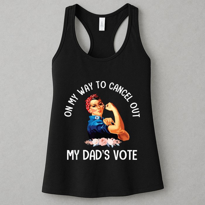On My Way To Cancel Out My DadS Vote Mom Apparel Womens Tank Top
