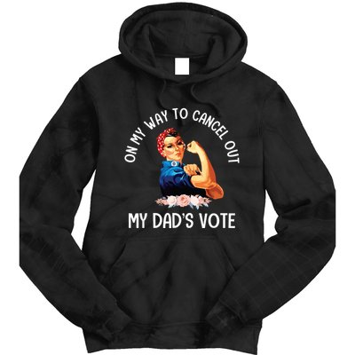 On My Way To Cancel Out My DadS Vote Mom Apparel Tie Dye Hoodie