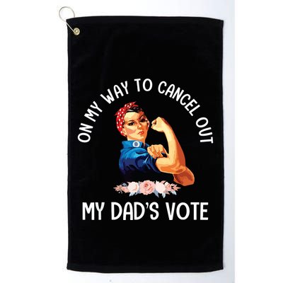 On My Way To Cancel Out My DadS Vote Mom Apparel Golf Towel