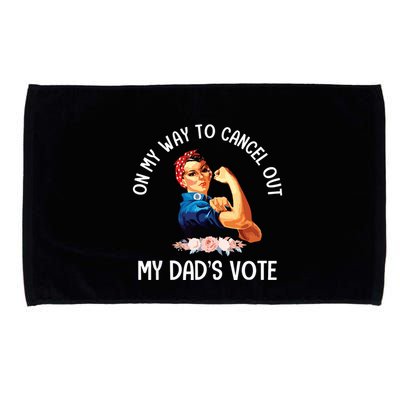 On My Way To Cancel Out My DadS Vote Mom Apparel Microfiber Hand Towel