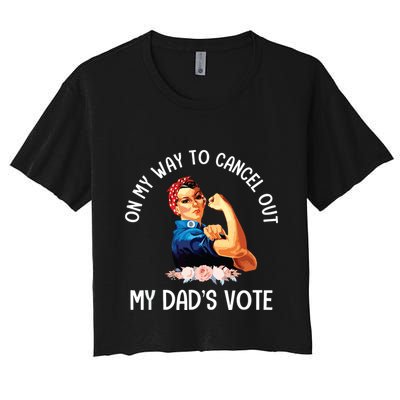 On My Way To Cancel Out My DadS Vote Mom Apparel Crop Top