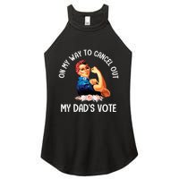 On My Way To Cancel Out My DadS Vote Mom Apparel Women's Perfect Tri Rocker Tank