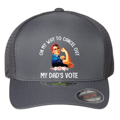 On My Way To Cancel Out My DadS Vote Mom Apparel Flexfit Unipanel Trucker Cap