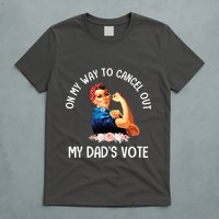 On My Way To Cancel Out My DadS Vote Mom Apparel T-Shirt