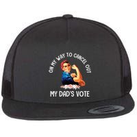 On My Way To Cancel Out My DadS Vote Mom Apparel Flatbill Hat