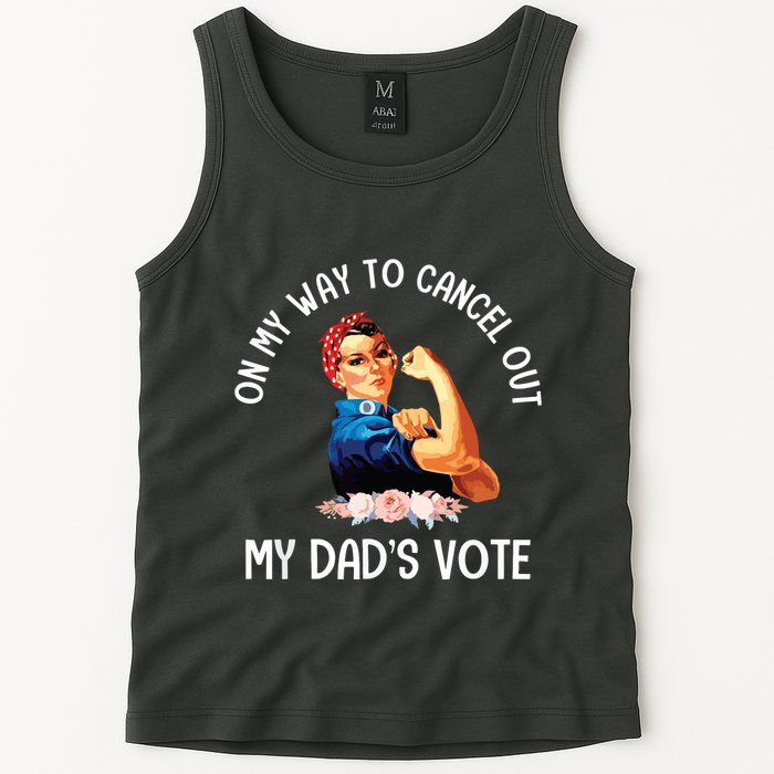 On My Way To Cancel Out My DadS Vote Mom Apparel Tank Top