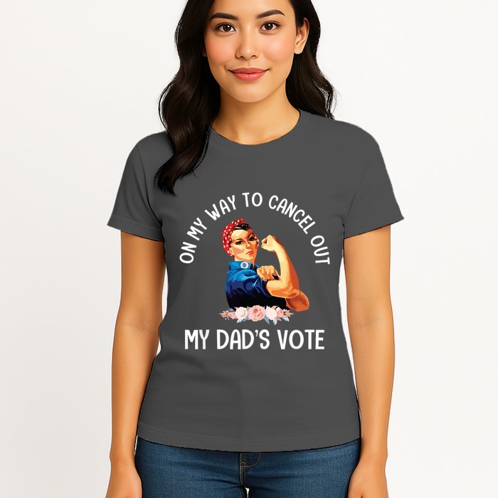 On My Way To Cancel Out My DadS Vote Mom Apparel Womens T-Shirt