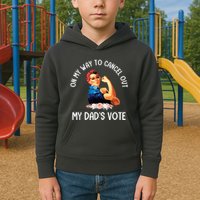 On My Way To Cancel Out My DadS Vote Mom Apparel Kids Hoodie