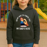 On My Way To Cancel Out My DadS Vote Mom Apparel Kids Hoodie