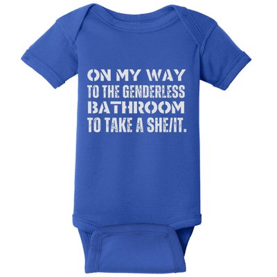 On My Way To The Genderless Bathroom To Take A Sheit Baby Bodysuit
