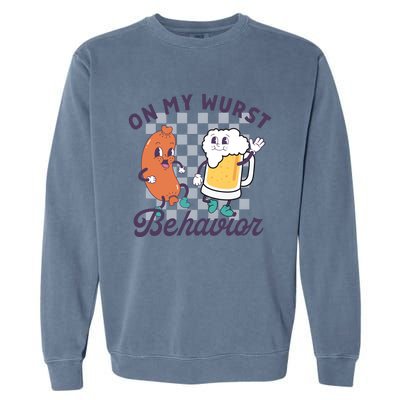 On My Wurst Behavior Funny Oktoberfest Drinking Team Garment-Dyed Sweatshirt