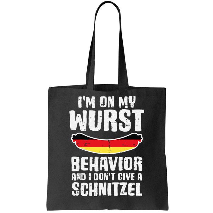 On My Wurst Behavior Dont Give Schnitzel Funny Oktoberfest Tote Bag