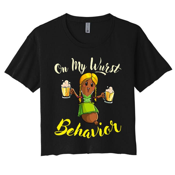 On My Wurst Behavior Funny Bratwurst German Oktoberfest Women's Crop Top Tee