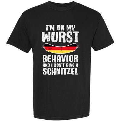 On My Wurst Behavior Dont Give Schnitzel Funny Oktoberfest Garment-Dyed Heavyweight T-Shirt