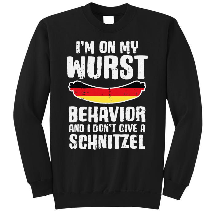 On My Wurst Behavior Dont Give Schnitzel Funny Oktoberfest Sweatshirt