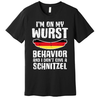 On My Wurst Behavior Dont Give Schnitzel Funny Oktoberfest Premium T-Shirt