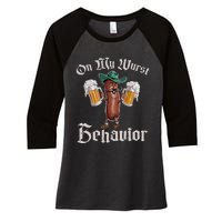 On My Wurst Behavior Funny Oktoberfest Women's Tri-Blend 3/4-Sleeve Raglan Shirt