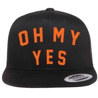 Oh My Yes Flat Bill Trucker Hat