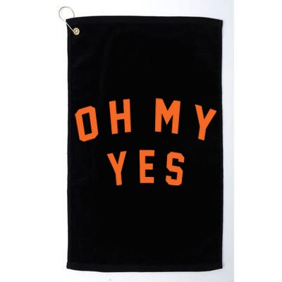 Oh My Yes Platinum Collection Golf Towel