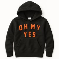 Oh My Yes Kids Hoodie