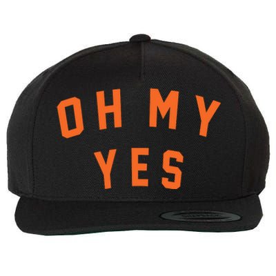 Oh My Yes Wool Snapback Cap