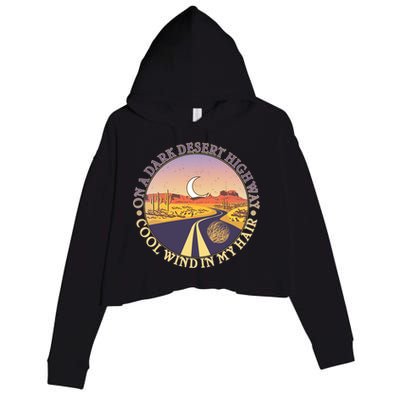 On A Dark Desert Highway Cool Wind In My Hair Crop Fleece Hoodie