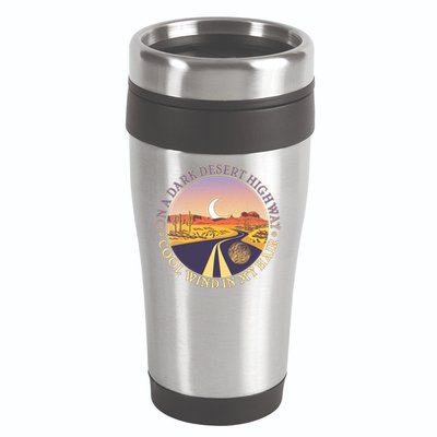 On A Dark Desert Highway Cool Wind In My Hair 16oz Travel Tumbler
