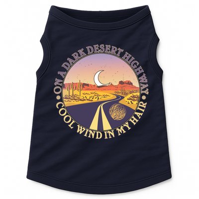 On A Dark Desert Highway Cool Wind In My Hair Doggie Tank