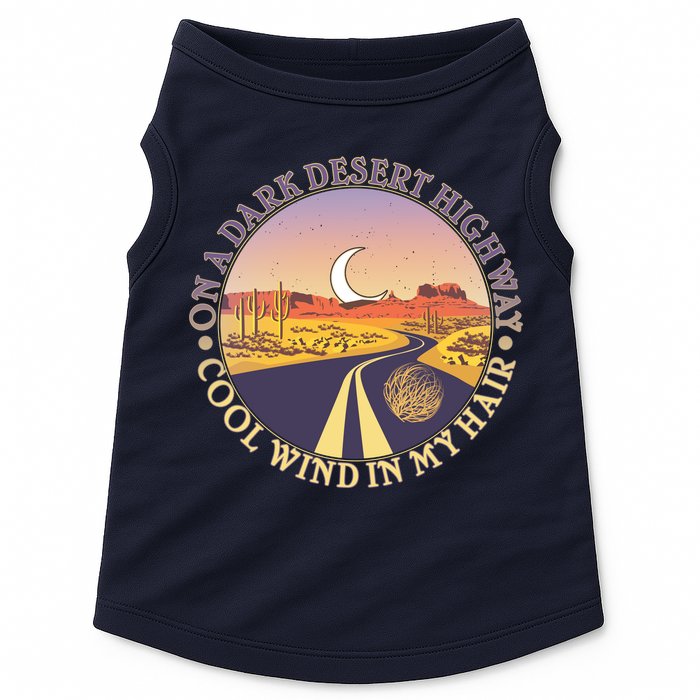 On A Dark Desert Highway Cool Wind In My Hair Doggie Tank