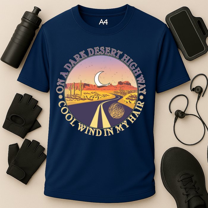 On A Dark Desert Highway Cool Wind In My Hair Performance Shirt