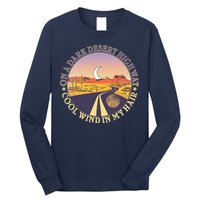 On A Dark Desert Highway Cool Wind In My Hair Long Sleeve Shirt