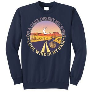 On A Dark Desert Highway Cool Wind In My Hair Sweatshirt