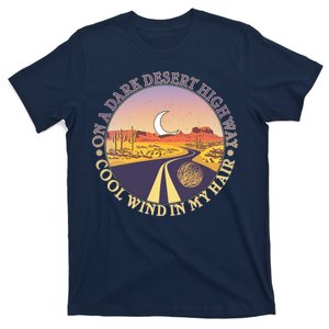 On A Dark Desert Highway Cool Wind In My Hair T-Shirt