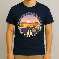 On A Dark Desert Highway Cool Wind In My Hair T-Shirt