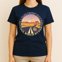 On A Dark Desert Highway Cool Wind In My Hair T-Shirt