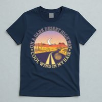On A Dark Desert Highway Cool Wind In My Hair T-Shirt