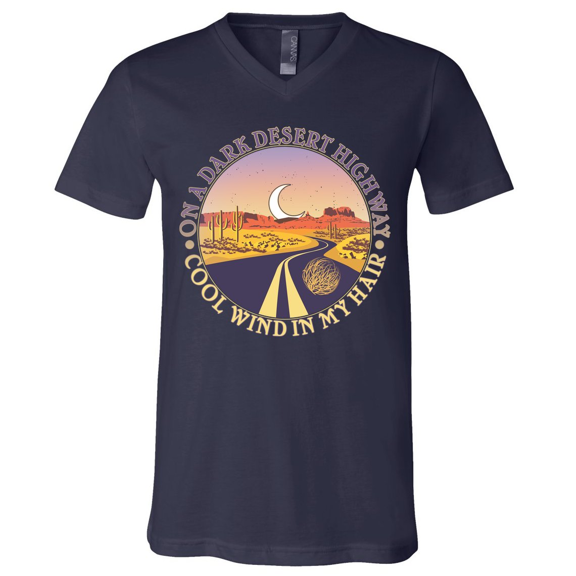 On A Dark Desert Highway Cool Wind In My Hair V-Neck T-Shirt