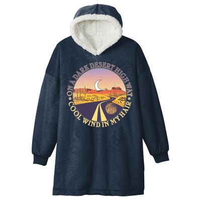 On A Dark Desert Highway Cool Wind In My Hair Hooded Wearable Blanket